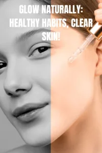 Glow-Naturally-Healthy-Habits_-Clear-Skin_ The Connection Between Skincare and Hormonal Acne