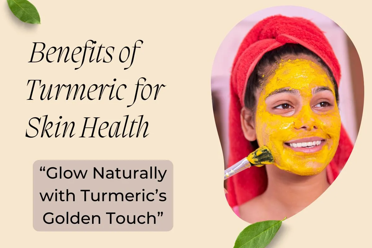 Benefits of turmeric for skin