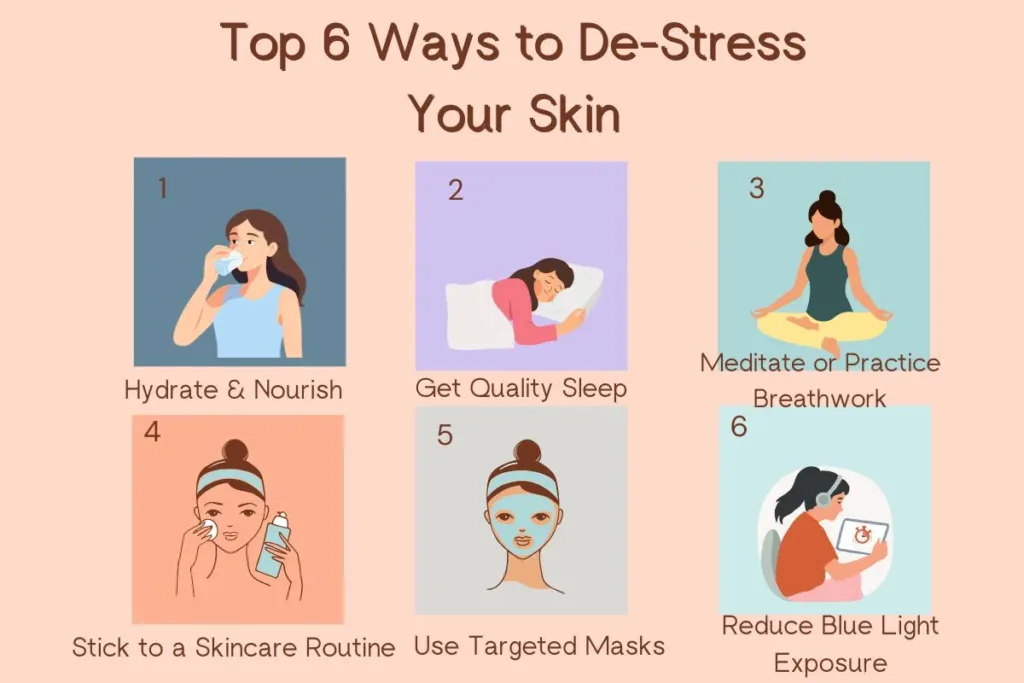 Top 6 Ways to De-Stress Your Skin (and Your Mind)