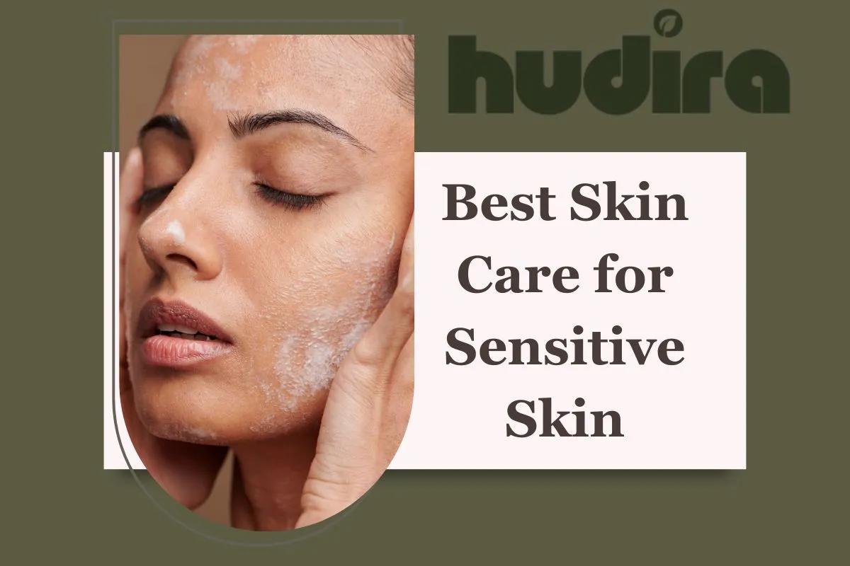 Best Sensitive Skin Care Routine