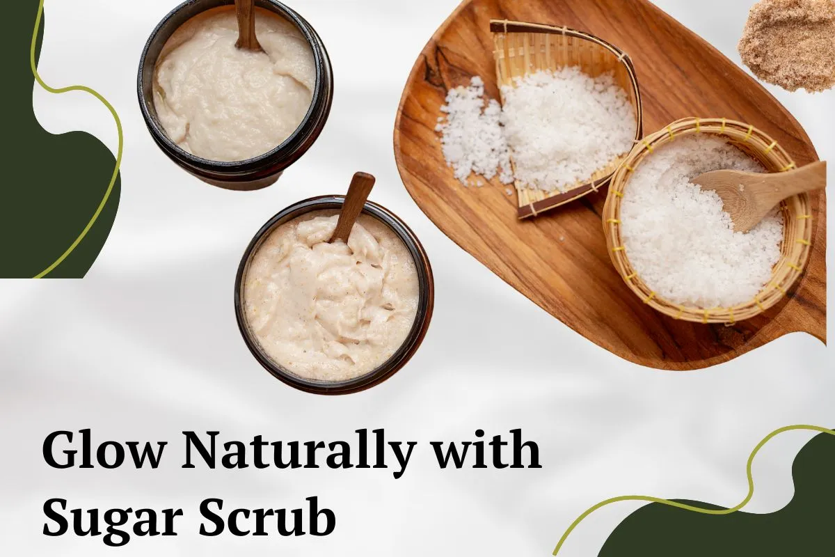 Sugar Face Scrub for glowing skin