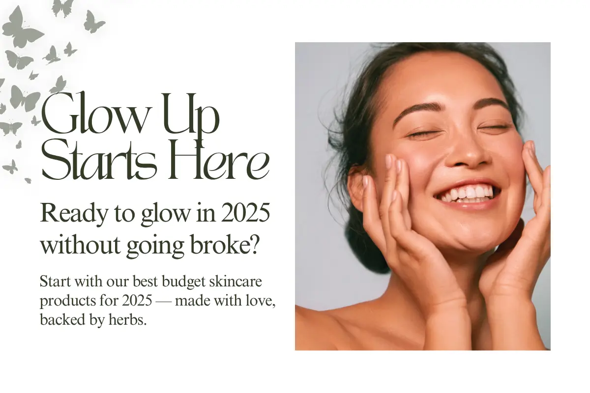 Glowing skin using best budget skincare products 2025 made with natural herbal ingredients.