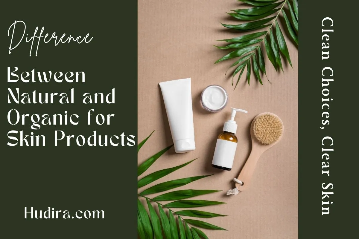 Difference between natural and organic skin products