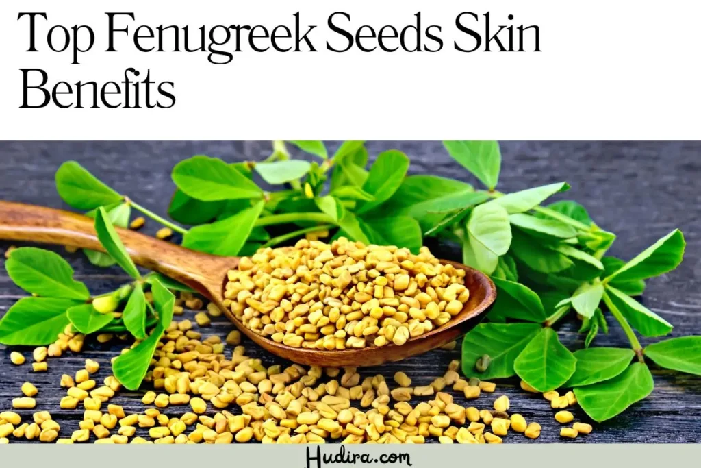 Fenugreek uses for skin | Fenugreek powder benefits
