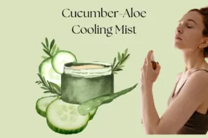 Cucumber-Aloe Cooling Mist