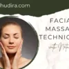 Facial Massage Techniques Step by Step by Hudira