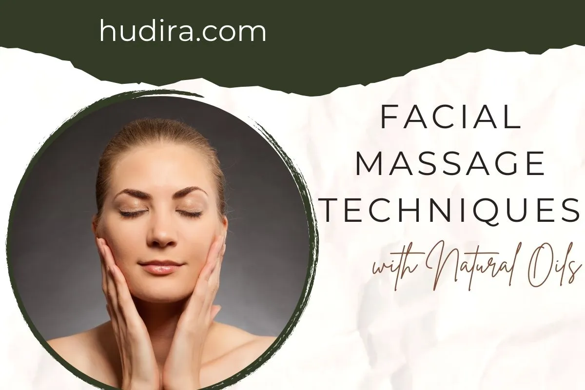 Facial Massage Techniques Step by Step by Hudira