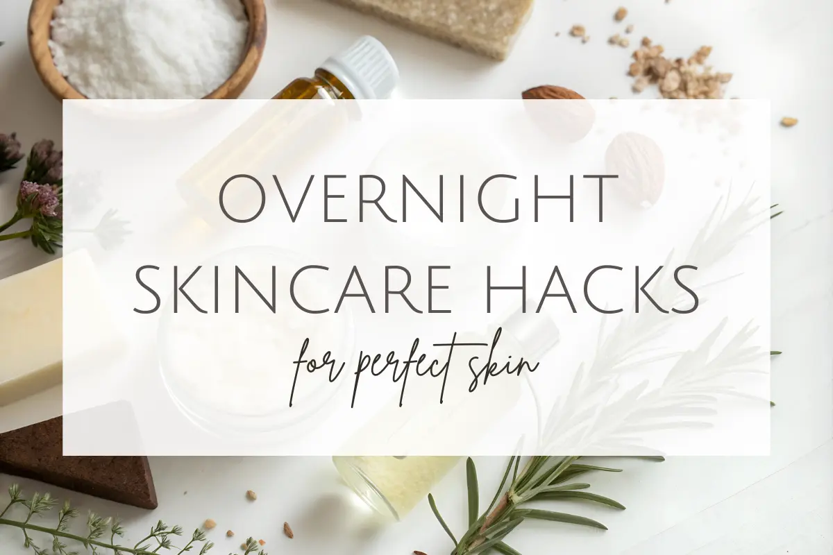 Overnight skin care routine hacks for glowing, perfect skin – natural remedies, oils, and beauty tips to wake up with radiant skin.