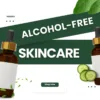 Alcohol-Free Skincare for Teens