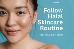 Halal Skincare Routine for Teenagers