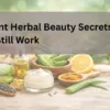 Ancient Skincare Secrets Best for Glowing Skin