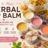 DIY herbal lip balm recipe for soft hydrated lips