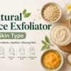 Top Natural Face Exfoliator Options by Skin Type