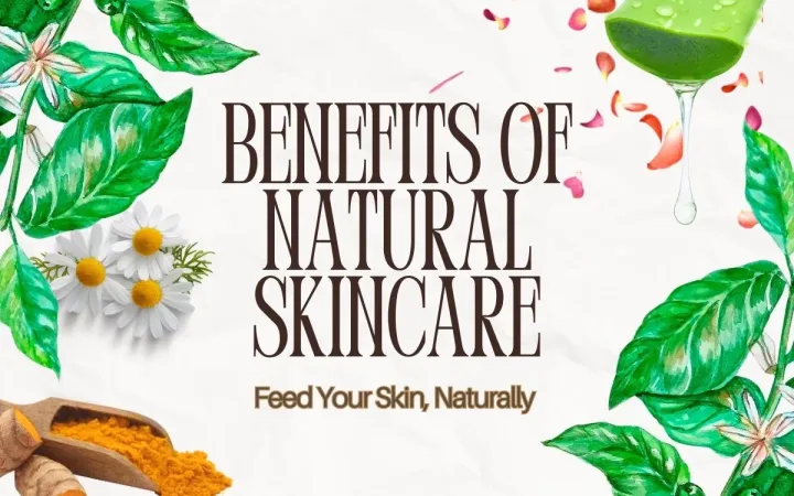 Benefits of Natural Skincare