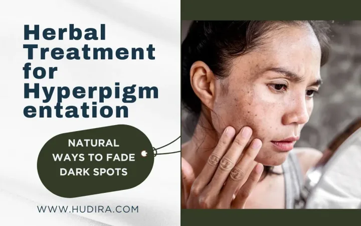 Herbal Treatment for Hyperpigmentation
