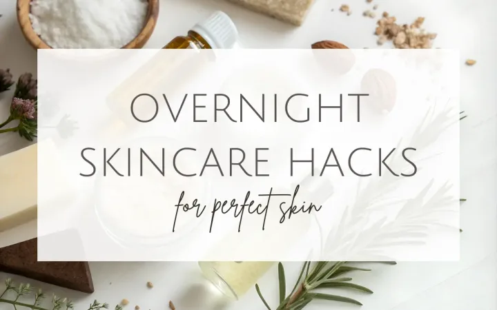 Overnight Skin Care Routine Overnight skin care routine hacks for glowing, perfect skin – natural remedies, oils, and beauty tips to wake up with radiant skin.