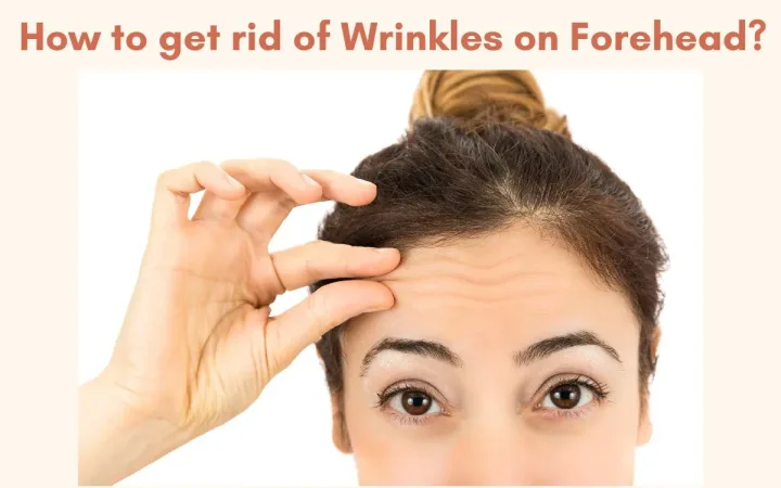 H How to get rid of wrinkles on forehead naturally